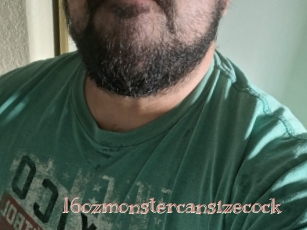 16ozmonstercansizecock