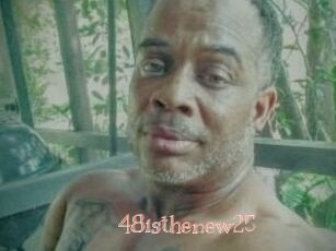 48isthenew25