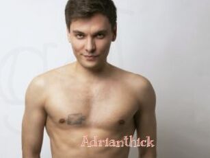 Adrianthick