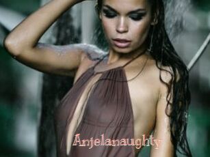 Anjelanaughty