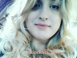 BazookaBlonde