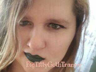 BigTittyGothTranny