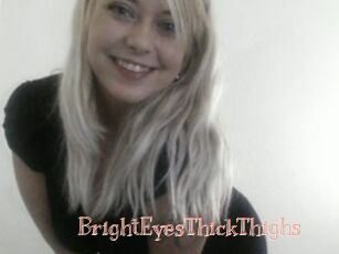 BrightEyesThickThighs