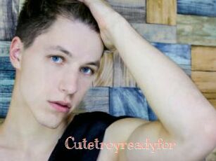 Cutetroyreadyfor