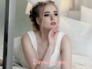 Dayanaqueen