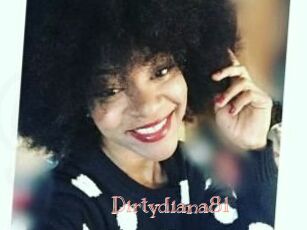 Dirtydiana81