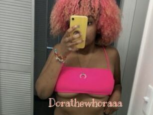Dorathewhoraaa