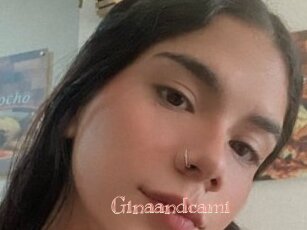 Ginaandcami