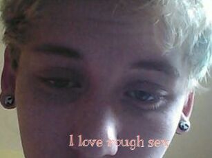 I_love_rough_sex