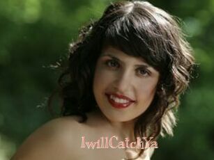 IwillCatchYa