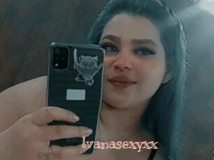 Ivanasexyxx