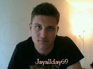 Jayallday69