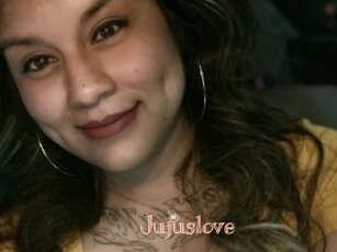 Jujuslove