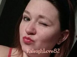 KaleighLove82