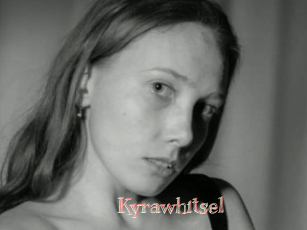Kyrawhitsel