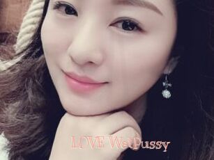 LOVE_WetPussy