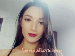 Lanamalkovichpop