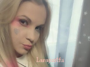 Larajustfu