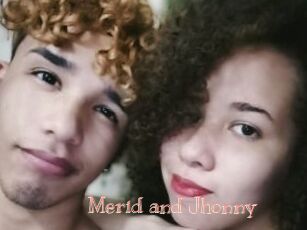 Merid_and_Jhonny