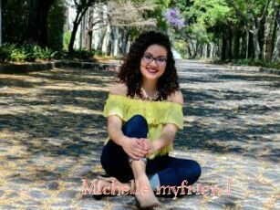 Michelle_myfriend