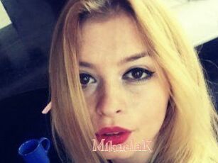 MikaelaK