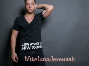 MikeLuxxJeremiah