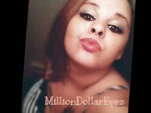 MillionDollarEyez