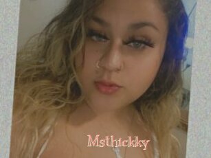 Msthickky