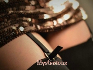 Mysterious