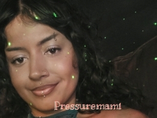 Pressuremami