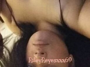 RileyReyesxxx69