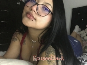 Rouseeblack