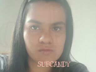 SUBCANDY