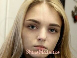 ShineMadeline