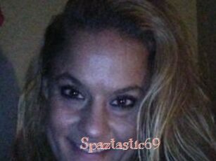 Spaztastic69