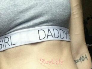 StayUgly