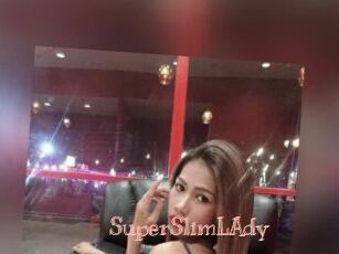 SuperSlimLAdy
