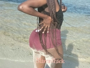 Slimnthick