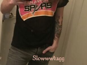 Slowwwtugg