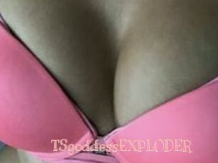 TSgoddessEXPLODER
