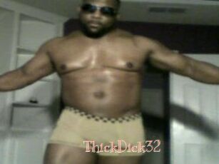 ThickDick32