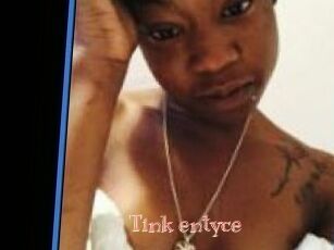 Tink_entyce