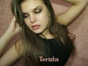 Terisha
