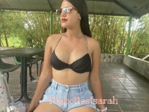 Thehottestsarah