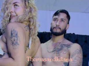 Thomasandkitana