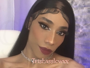 Trishasslowxx