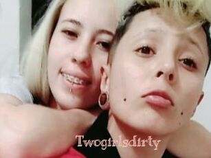 Twogirlsdirty