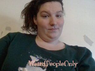 WeirdPeopleOnly