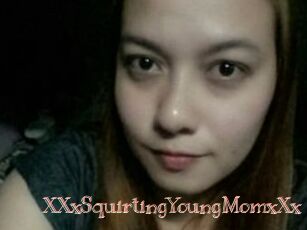 XXxSquirtingYoungMomxXx