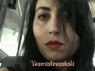 Yesmistresskali